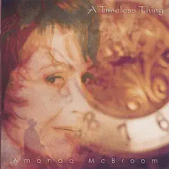 A Timeless Thing by Amanda McBroom album reviews, ratings, credits