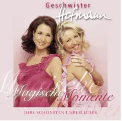 Magische Momente by Geschwister Hofmann album reviews, ratings, credits