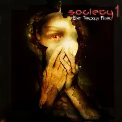 Exit Through Fear by Society 1 album reviews, ratings, credits