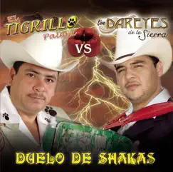 Duelo de Shakas by Dareyes de la Sierra & El Tigrillo Palma album reviews, ratings, credits