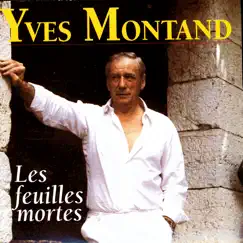 Les Feuilles Mortes by Yves Montand album reviews, ratings, credits