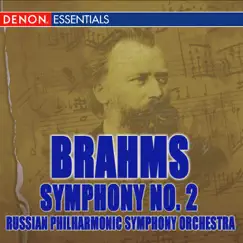 Brahms: Second Symphony and Orchestral Works by Russian Philharmonic Symphony Orchestra album reviews, ratings, credits
