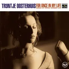 For Once In My Life by Trijntje Oosterhuis album reviews, ratings, credits