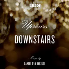 Upstairs Downstairs (Soundtrack from the TV Series) by Daniel Pemberton album reviews, ratings, credits