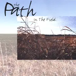 In the Field by The Path album reviews, ratings, credits