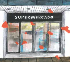 Supermercado by Supermercado album reviews, ratings, credits