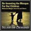 Re-Inventing the Mosque for Our Children album lyrics, reviews, download