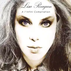 A l'infini Compilation by Lisa Reagan album reviews, ratings, credits