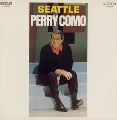 Seattle by Perry Como album reviews, ratings, credits