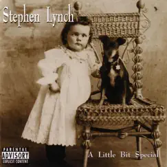 A Little Bit Special by Stephen Lynch album reviews, ratings, credits
