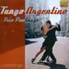 Tango Argentino - Libertango album lyrics, reviews, download