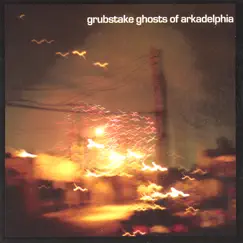 Ghosts of Arkadelphia by Grubstake album reviews, ratings, credits