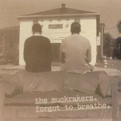 Forgot to Breathe by The Muckrakers album reviews, ratings, credits