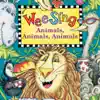 Wee Sing Animals Animals Animals album lyrics, reviews, download