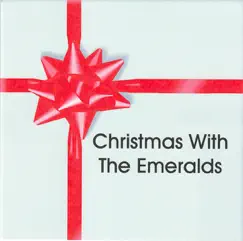 Christmas With The Emeralds by The Emeralds album reviews, ratings, credits