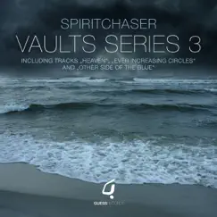 Vaults Series 3 by Spiritchaser album reviews, ratings, credits