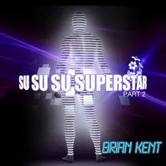 Su-Su-Su-Superstar (Loverush UK! Club Remix) Song Lyrics