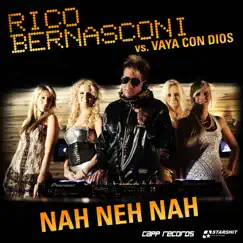 Nah Neh Nah (Rico Bernasconi vs. Vaya Con Dios) [Remixes] by Rico Bernasconi & Vaya Con Dios album reviews, ratings, credits