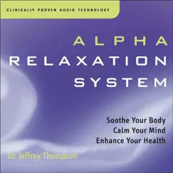 Alpha Relaxation System by Dr. Jeffrey Thompson album reviews, ratings, credits