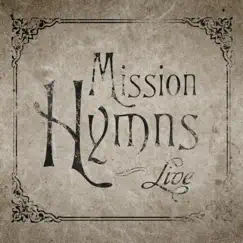 Mission Hymns (Live) by Mission Band album reviews, ratings, credits