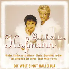 Die Welt singt Hallelujah by Geschwister Hofmann album reviews, ratings, credits