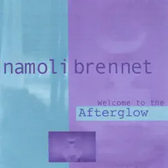 Welcome to the Afterglow by Namoli brennet album reviews, ratings, credits