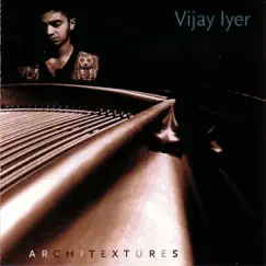 Architextures by Vijay Iyer album reviews, ratings, credits