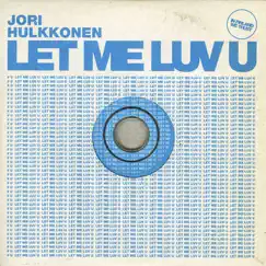Let Me Luv U (Original) Song Lyrics