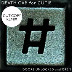 Doors Unlocked and Open (Cut Copy Remix) - Single by Death Cab for Cutie album reviews, ratings, credits