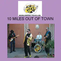 Ten Miles Out Of Town by The EP's album reviews, ratings, credits