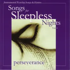 Songs for Sleepless Nights, Vol. 4 - Perseverance by The Nashville Musicians album reviews, ratings, credits