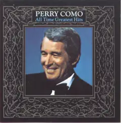 All Time Greatest Hits, Vol. 1 by Perry Como album reviews, ratings, credits