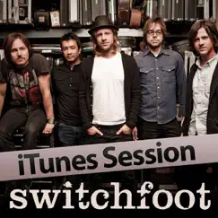 ITunes Session by Switchfoot album reviews, ratings, credits