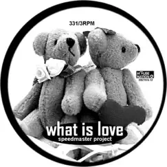 What Is Love '07 Song Lyrics