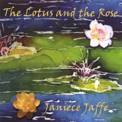 The Lotus And The Rose by Janiece Jaffe album reviews, ratings, credits
