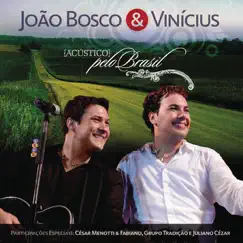 Acústico Pelo Brasil (Ao Vivo) by João Bosco & Vinicius album reviews, ratings, credits