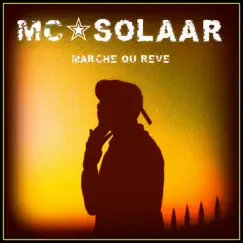 Marche ou rêve - Single by MC Solaar album reviews, ratings, credits