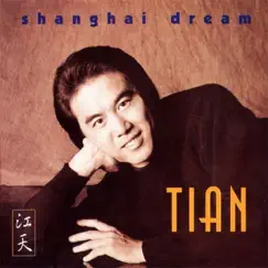 Shanghai Dream by Tian Jiang album reviews, ratings, credits