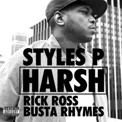 Harsh (feat. Rick Ross & Busta Rhymes) - Single by Styles P album reviews, ratings, credits