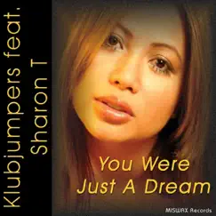 You Were Just a Dream (Sound De Jour Club Mix) Song Lyrics