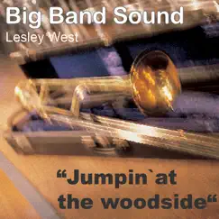Jumpin' At the Woodside by Lesley West Big Band album reviews, ratings, credits