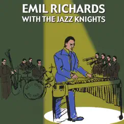 EMIL RICHARDS WITH the JAZZ KNIGHTS by Emil Richards album reviews, ratings, credits