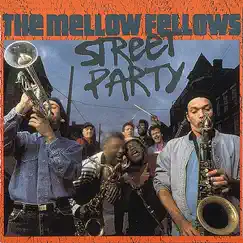 Street Party by The Mellow Fellows album reviews, ratings, credits