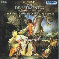 Mozart: Two Divertimentos in D major by Franz Liszt Chamber Orchestra, Ádám Firedrich, István Borza, Laszlo Hara & János Rolla album reviews, ratings, credits