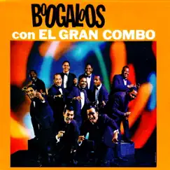 Boogaloos Con el Gran Combo (Remastered) by El Gran Combo de Puerto Rico album reviews, ratings, credits