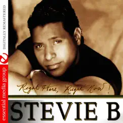 Right Here, Right Now! (Remastered) by Stevie B album reviews, ratings, credits