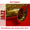 The Ultimate Jazz Archive, Vol. 29 - Art Pepper (1 of 4) album lyrics, reviews, download