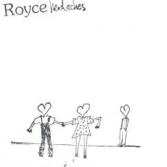 Headaches by Royce album reviews, ratings, credits
