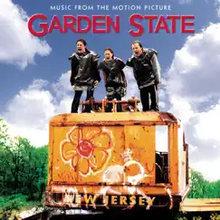 Garden State (Music from the Motion Picture) by Various Artists album reviews, ratings, credits