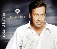 Pure Lust by Roland Kaiser album reviews, ratings, credits